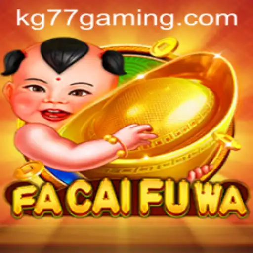 Experience the Thrilling World of FaCaiFuWa: A New Gaming Sensation