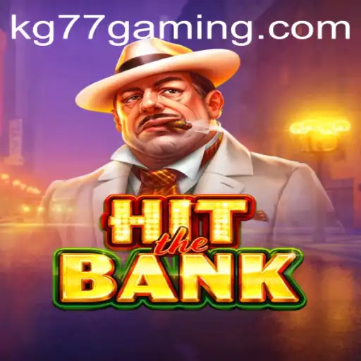 Unlocking the Thrill of HitTheBank: A Dive into the World of KG77